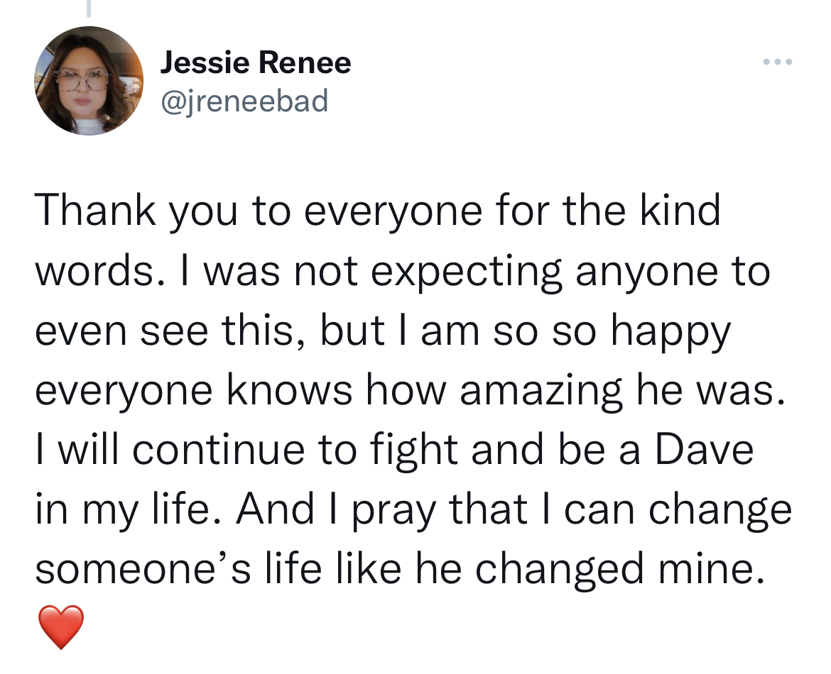 Kind man named dave takes care of girl - respect jungkook trend twitter - Jessie Renee Thank you to everyone for the kind words. I was not expecting anyone to even see this, but I am so so happy everyone knows how amazing he was. I will continue to fight 