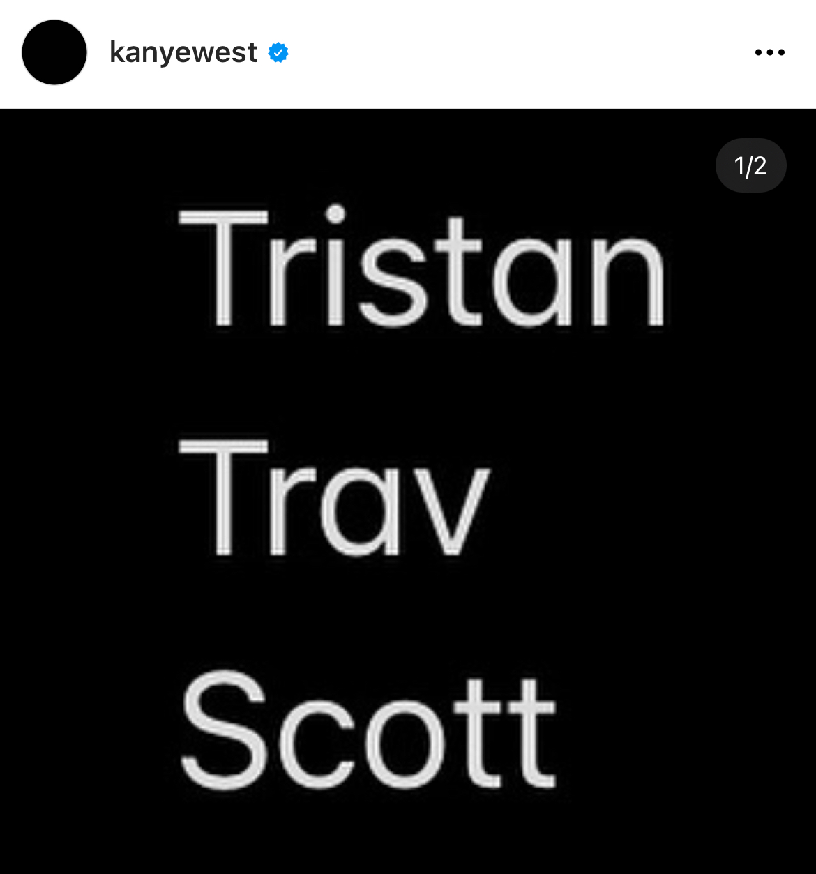 Kanye West Instagram Meltdown - zodiac signs that will cut you off - kanyewest Tristan Trav Scott 12