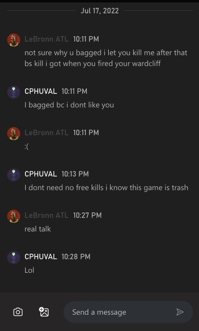 Funny Xbox Chat - Atl not sure why u bagged i let you kill me after that bs