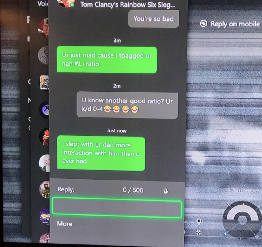 Funny Xbox Chat - Tom Clancy's Rainbow Six Sieg... You're so bad Ur just mad cause i tbagged ur nan ratio