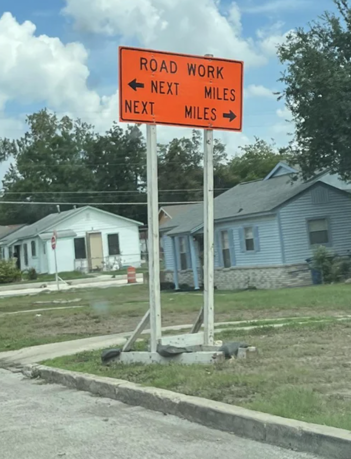 One Job Fails - street sign - Road Work Next Miles Next Miles