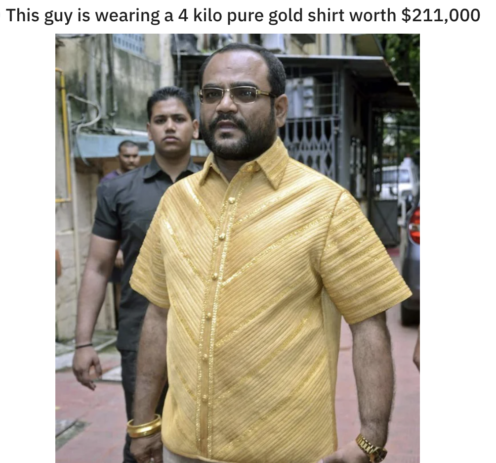 Captivating pictures - gold shirt india - This guy is wearing a 4 kilo pure gold shirt worth $211,000