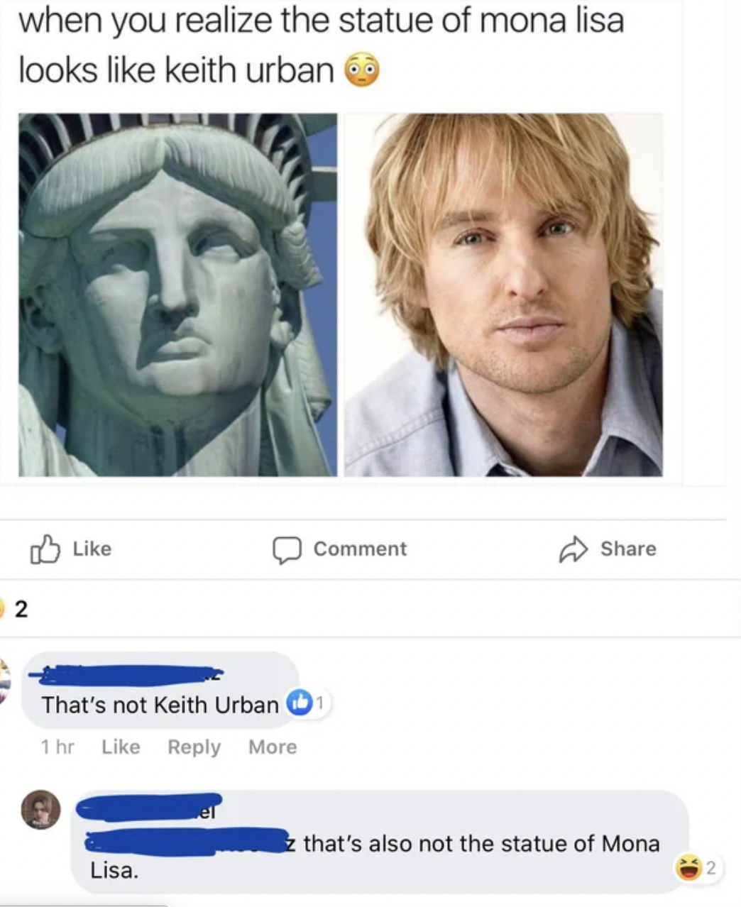 Facepalms and fails - statue of liberty national monument - when you realize the statue of mona lisa looks keith urban 2 Comment That's not Keith Urban 1hr More Lisa. that's also not the statue of Mona