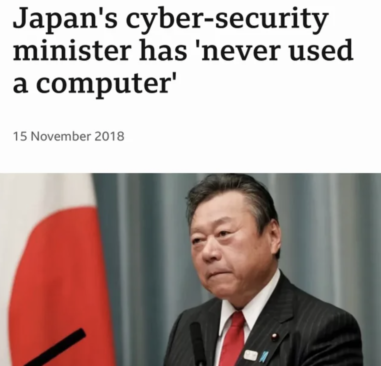 Facepalms and fails - yoshitaka sakurada - Japan's cybersecurity minister has 'never used a computer'