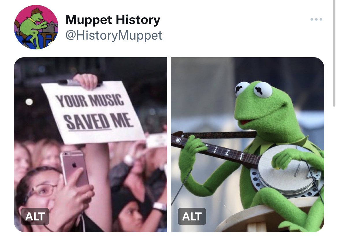 Fresh Daily Tweets - your music saved me - Alt Muppet History Your Music Saved Me Alt