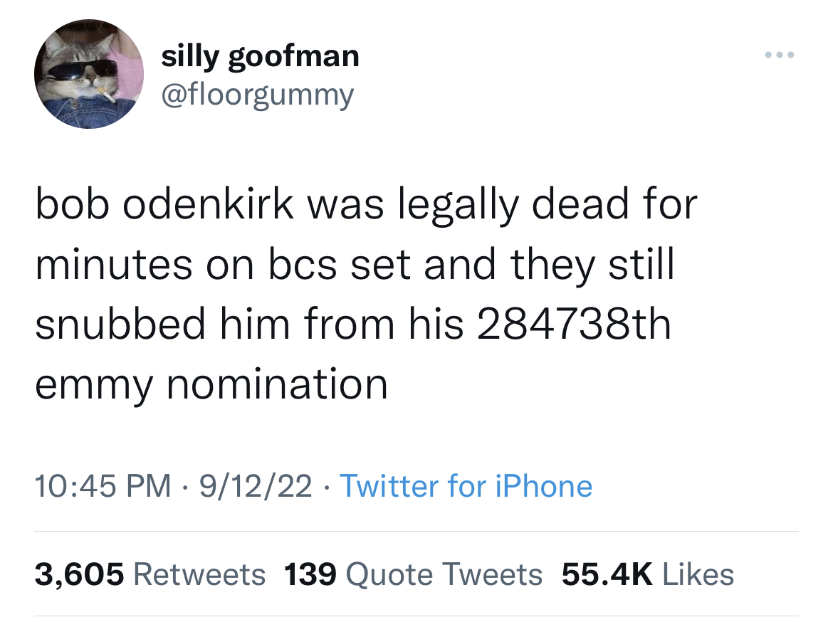 Funny and Fresh Tweets - andrew yang joe rogan tweet - silly goofman bob odenkirk was legally dead for minutes on bcs set and they still snubbed him from his 284738th emmy nomination 91222 Twitter for iPhone 3,605 139 Quote Tweets