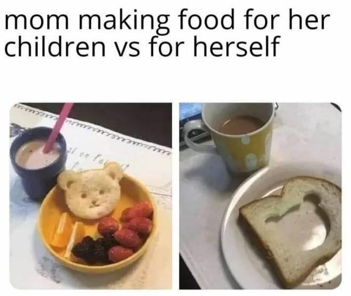 daily dose of randoms - mom making food for her children and herself - mom making food for her children vs for herself si on fal fat