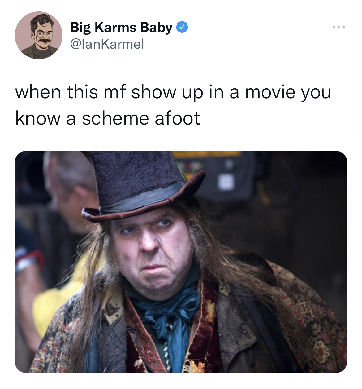 funny and fresh tweets - oliver twist fagin - Big Karms Baby when this mf show up in a movie you know a scheme afoot