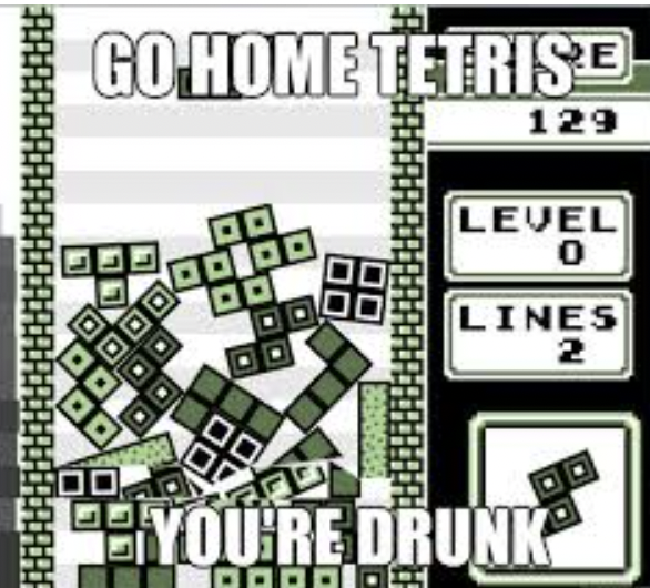 Gaming memes - tetris gameboy - Go Home Tetris