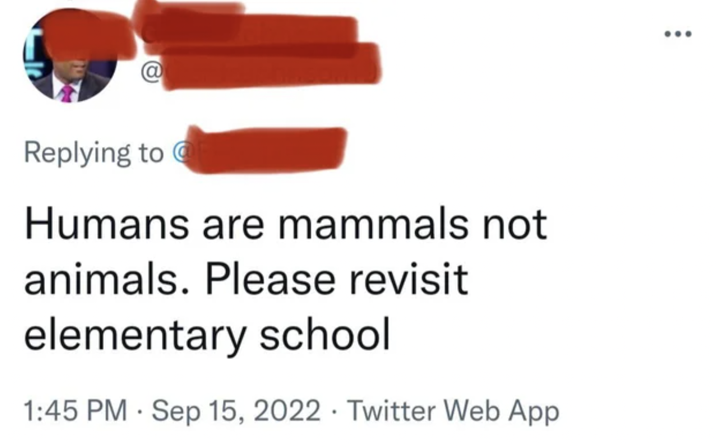 People who were confidently incorrect - Humans are mammals not animals. Please revisit elementary school.