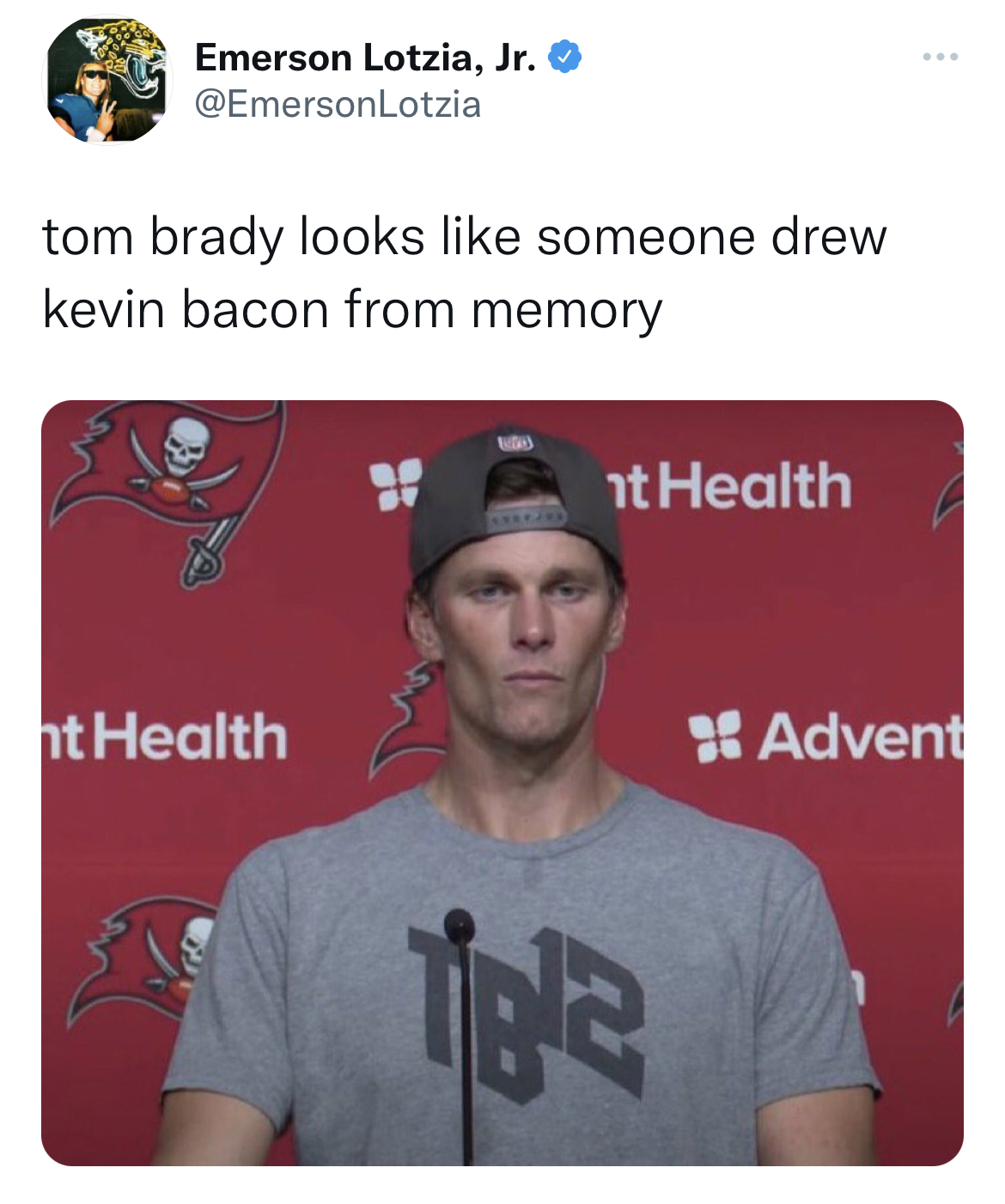 funny quick wit tweets - Tom Brady - Emerson Lotzia, Jr. tom brady looks someone drew kevin bacon from memory ht Health nt Health ip2 Advent