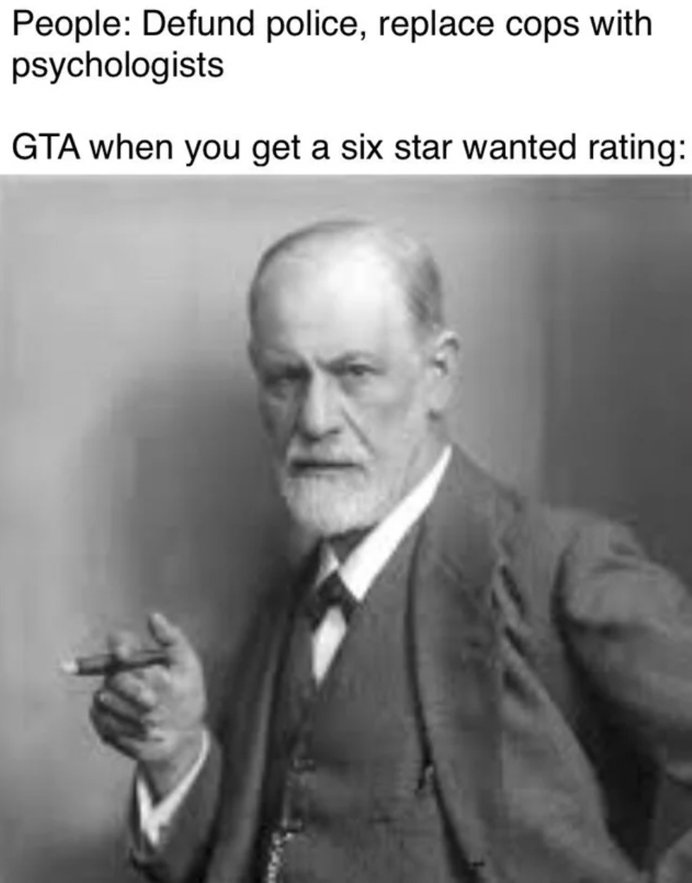 Gaming memes - People Defund police, replace cops with psychologists Gta when you get a six star wanted rating