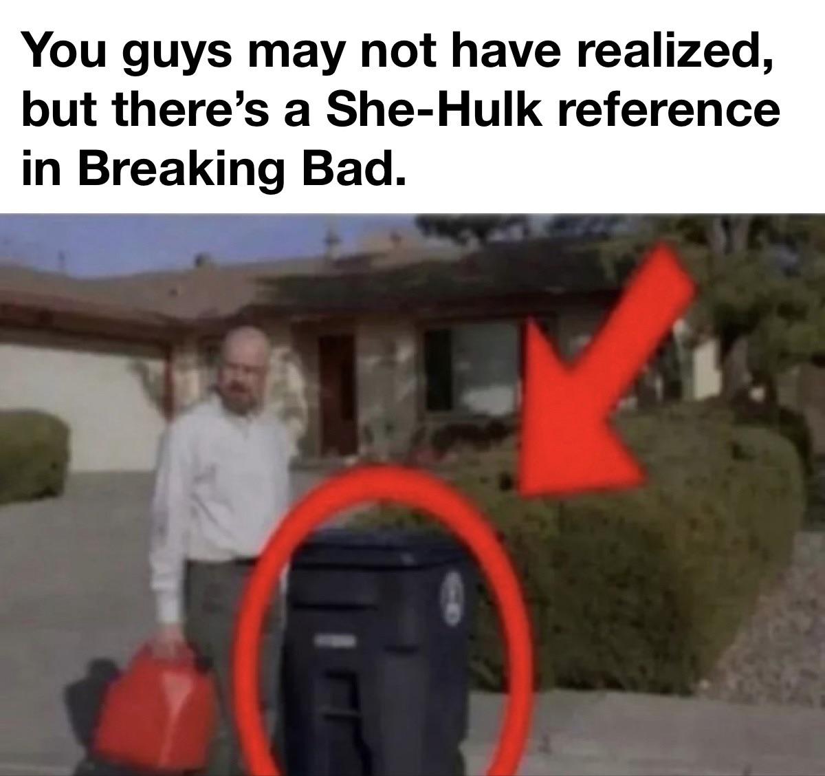 vehicle - You guys may not have realized, but there's a SheHulk reference in Breaking Bad.