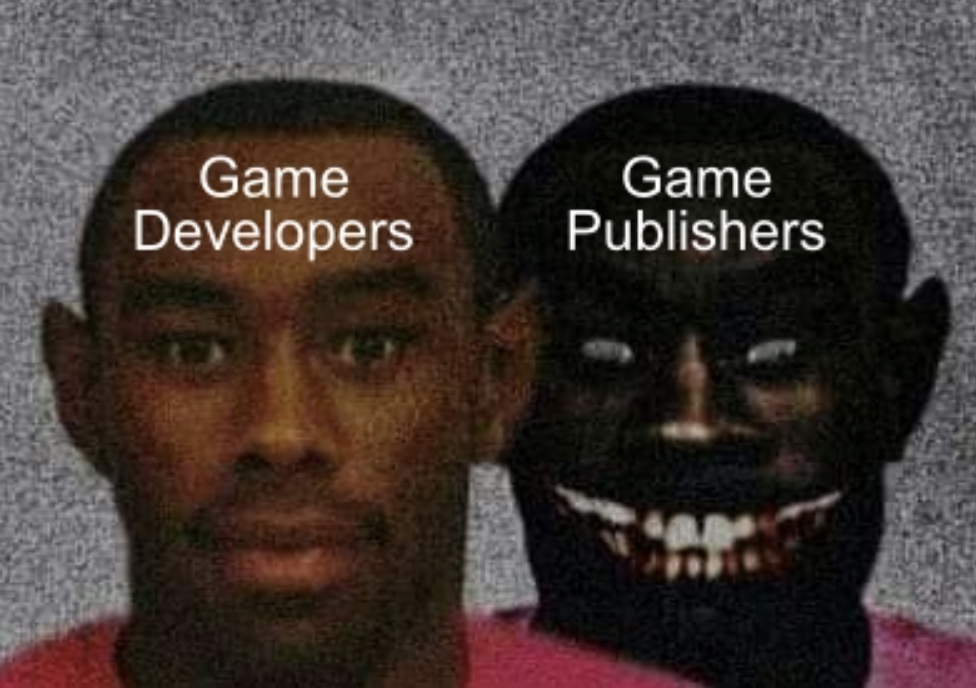 gaming memes - lyrics - Game Developers Game Publishers Am