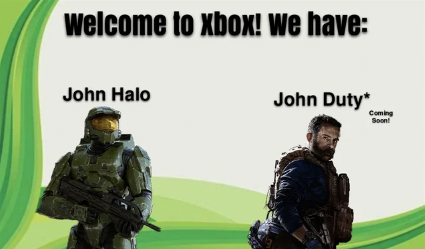 gaming memes - soldier - Welcome to Xbox! We have John Halo John Duty Coming Soon!