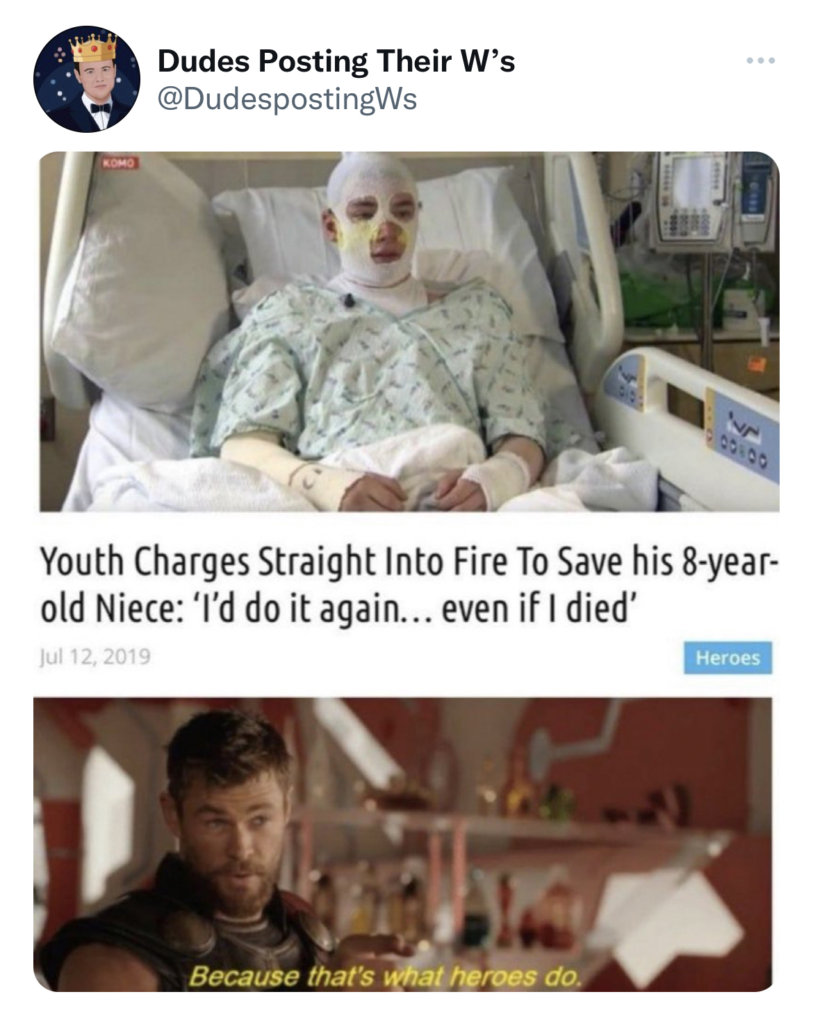 Dudes posting their wins - photo caption - Ddes Posting Their W's Youth Charges Straight Into Fire To Save his 8year old Niece 'I'd do it again... even if I died' Because that's what heroes do Heroes