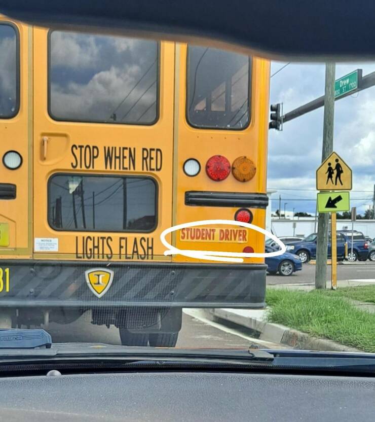 monday morning randomness - school bus - 31 Stop When Red Lights Flash I Student Driver Drew