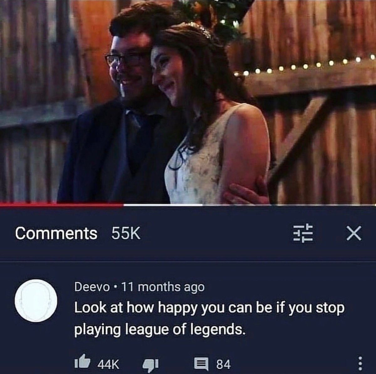insane youtube comments - look at how happy you can be if you stop playing league of legends - 55K Deevo 11 months ago Look at how happy you can be if you stop playing league of legends. 44K 3 X 84
