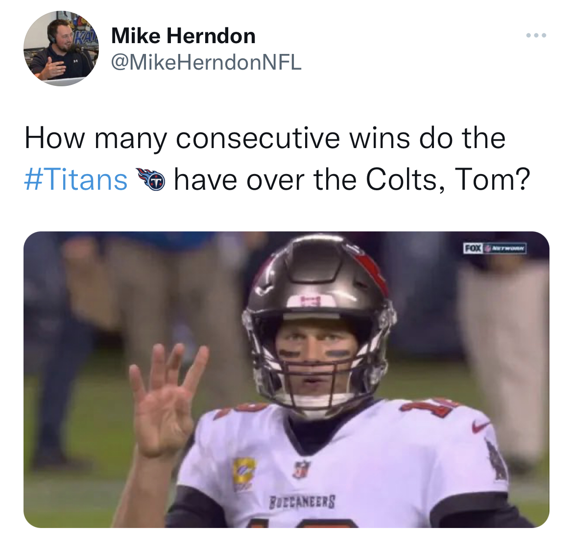 nfl memes - team sport - Mike Herndon How many consecutive wins do the have over the Colts, Tom? Buccancers