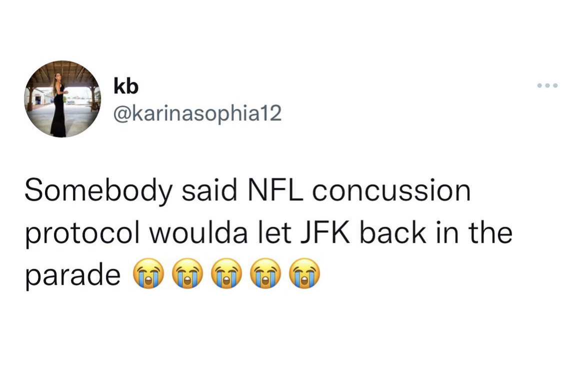 nfl memes - body jewelry - kb Somebody said Nfl concussion protocol woulda let Jfk back in the parade ...