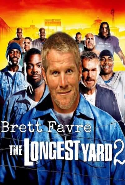funny memes and pics - longest yard poster hd - Allan Fak Teatral Brett Favre The Longest YARD2