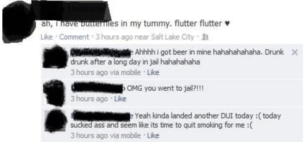 Insane People of Facebook - ah, I have butterfiles in my tummy. flutter flutter Cogot beer in mine hahahahahaha. Drunk X drunk after a long day in jail hahahahaha