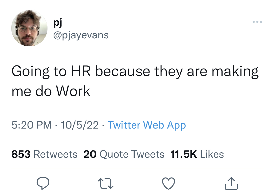 savage and funny tweets - my hungry ass could never be a surgeon - pj Going to Hr because they are making me do Work 10522 Twitter Web App 853 20 Quote Tweets