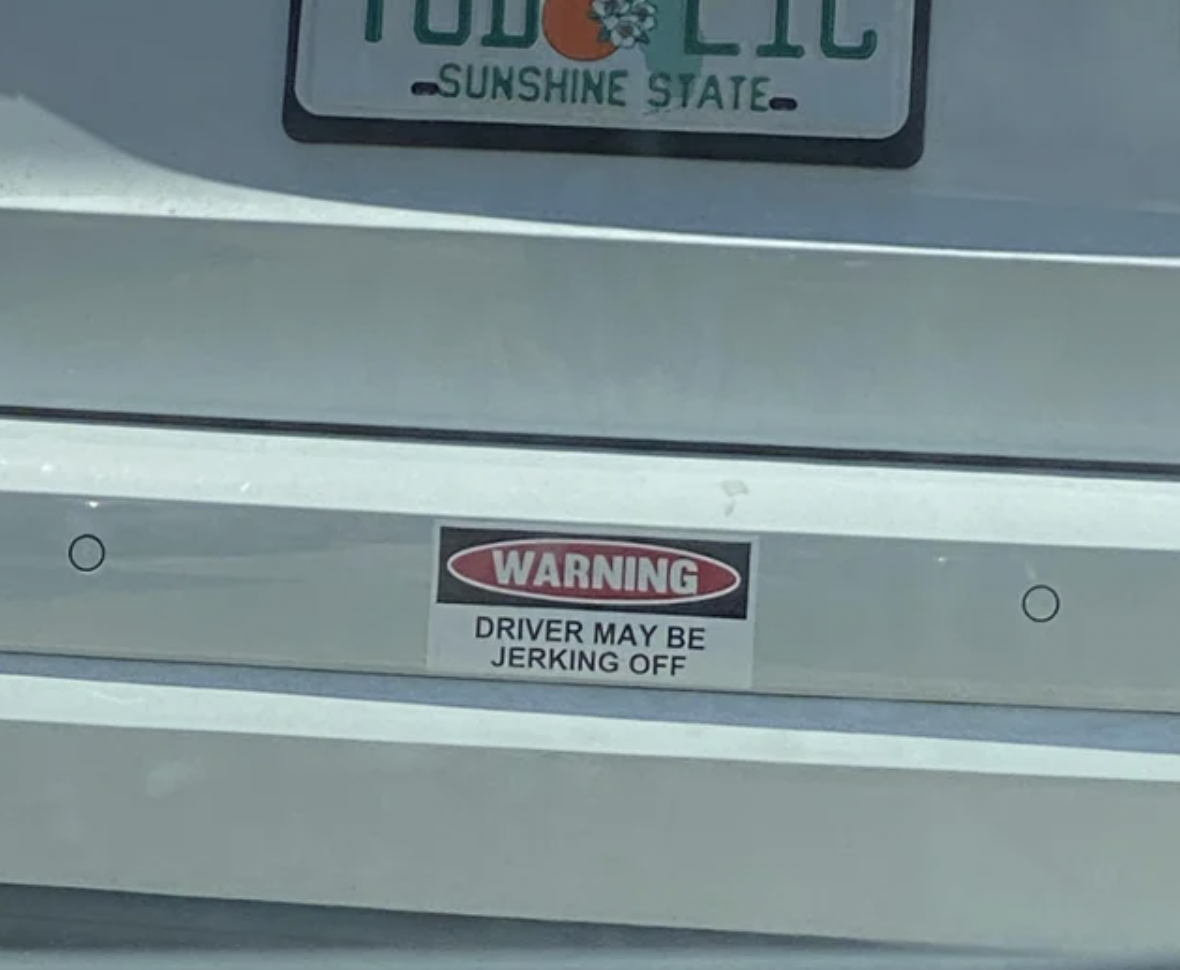 Trashy people - Sunshine State Warning Driver May Be Jerking Off
