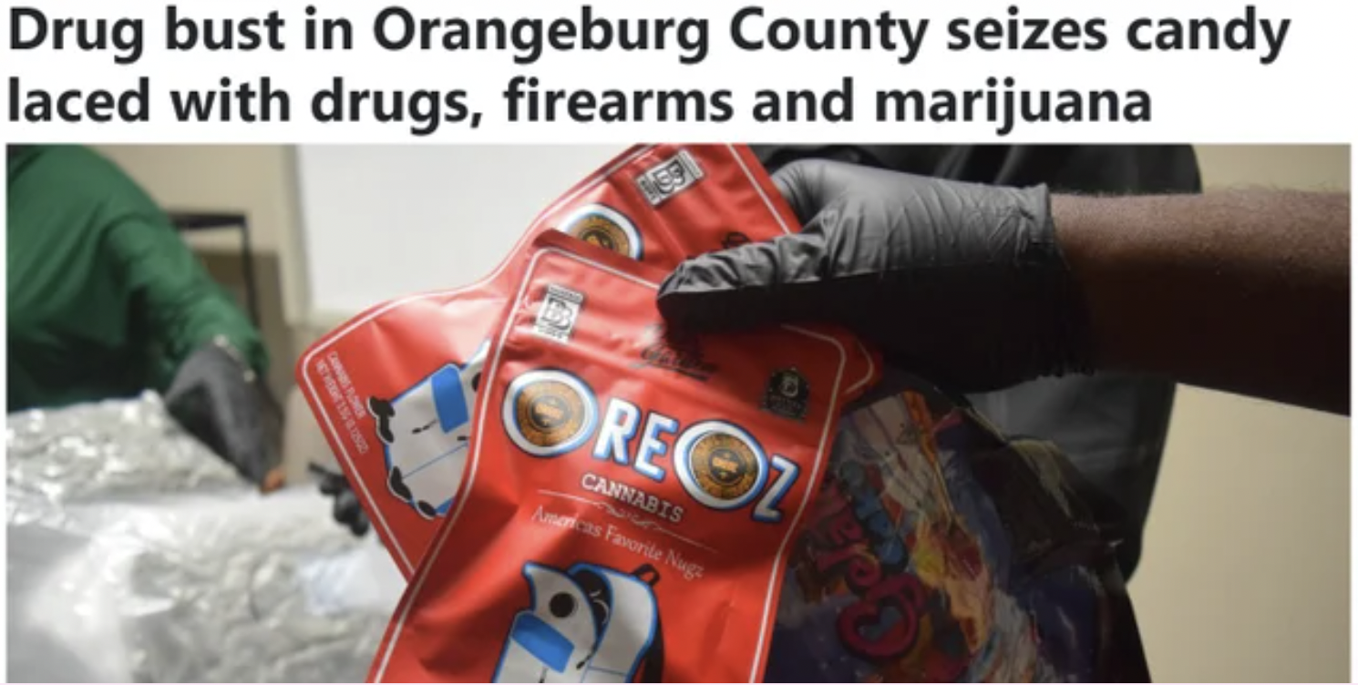 Trashy people - County seizes candy laced with drugs, firearms and marijuana Oreoz Cannabis A Fonte Nugs