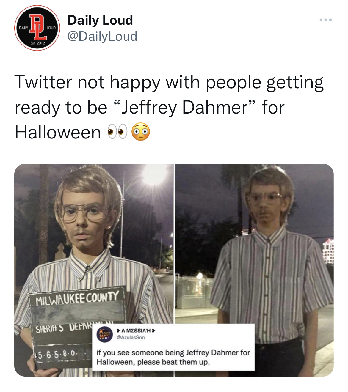 Bro who is dressing their child up as Jeff Dahmer lol.
