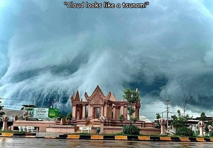 daily dose of randoms -  landmark - peman Tubiy pas "Cloud looks a tsunami" Tak