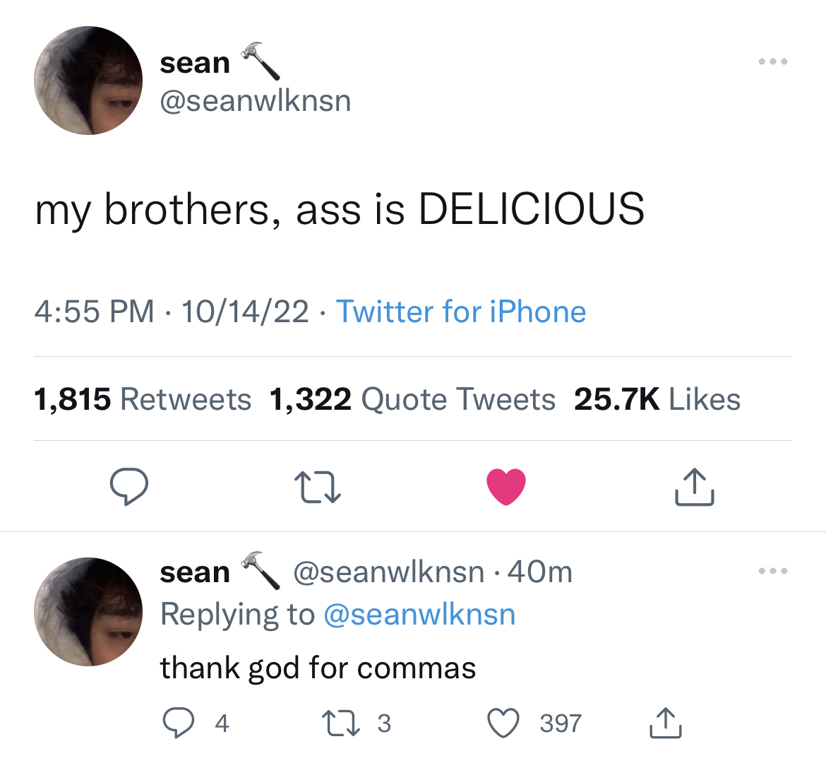 savage tweets to start the week - alexandria ocasio cortez elon musk tweet - sean my brothers, ass is Delicious 101422 Twitter for iPhone 1,815 1,322 Quote Tweets 27 sean . 40m thank god for commas Q4 17 3 397