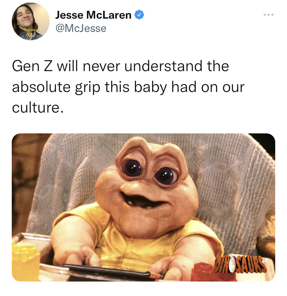 savage tweets to start the week - baby - Jesse McLaren Gen Z will never understand the absolute grip this baby had on our culture.