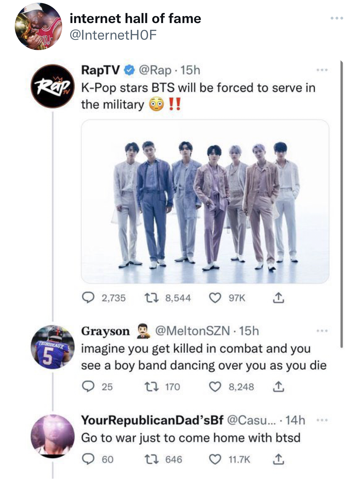 Savage and hilarious tweets - bts 2022 - internet hall of fame RapTV Rap KPop stars Bts will be forced to serve in the military !! 5 2,735 18, Grayson 15h imagine you get killed in combat and you see a boy band dancing over you as you die 12 170 8.248 1 2