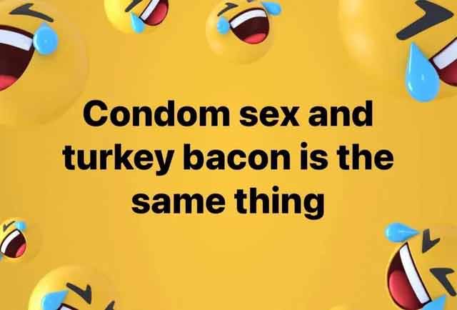 spicy sex memes - if you own a cowboys jersey and live in the dallas area - Condom sex and turkey bacon is the same thing 7
