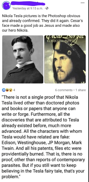 Crazy People of Facebook - Nikola Tesla pictures is the Photoshop obvious and already confirmed. They did it again. Cesar's face made a good job as Jesus and made also our hero Nikola.
