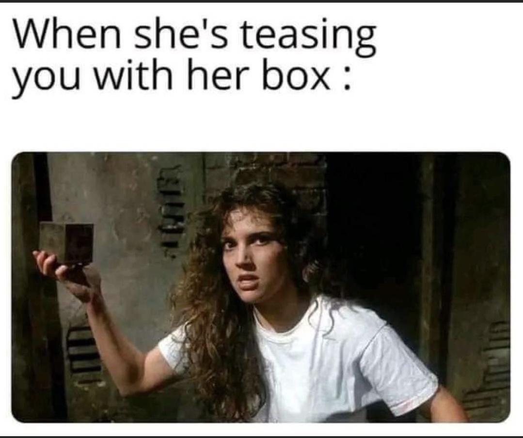 monday morning randomness - 80's ashley laurence - When she's teasing you with her box