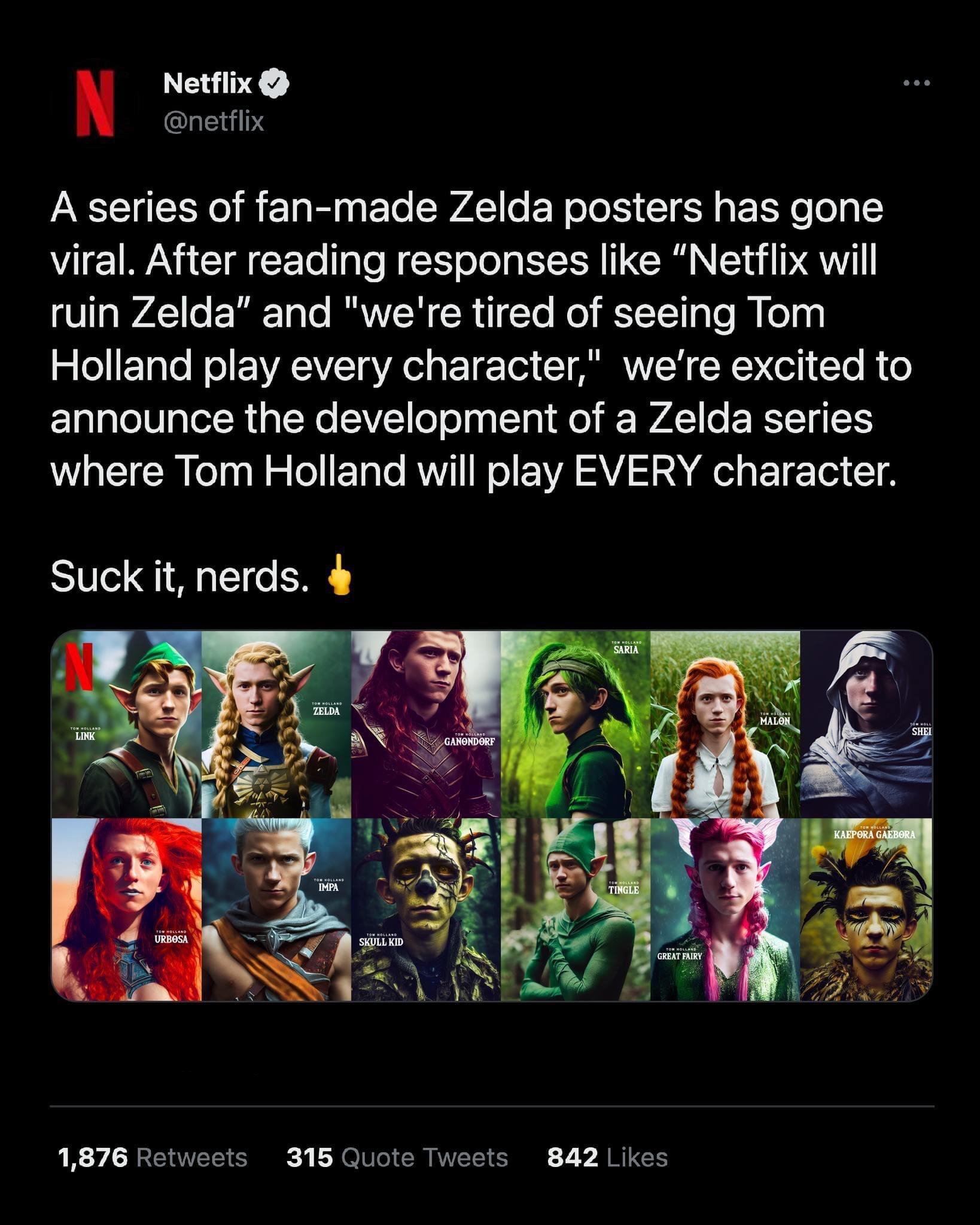 monday morning randomness - poster - Netflix N A series of fanmade Zelda posters has gone viral. After reading responses "Netflix will ruin Zelda" and "we're tired of seeing Tom Holland play every character," we're excited to announce the development of a