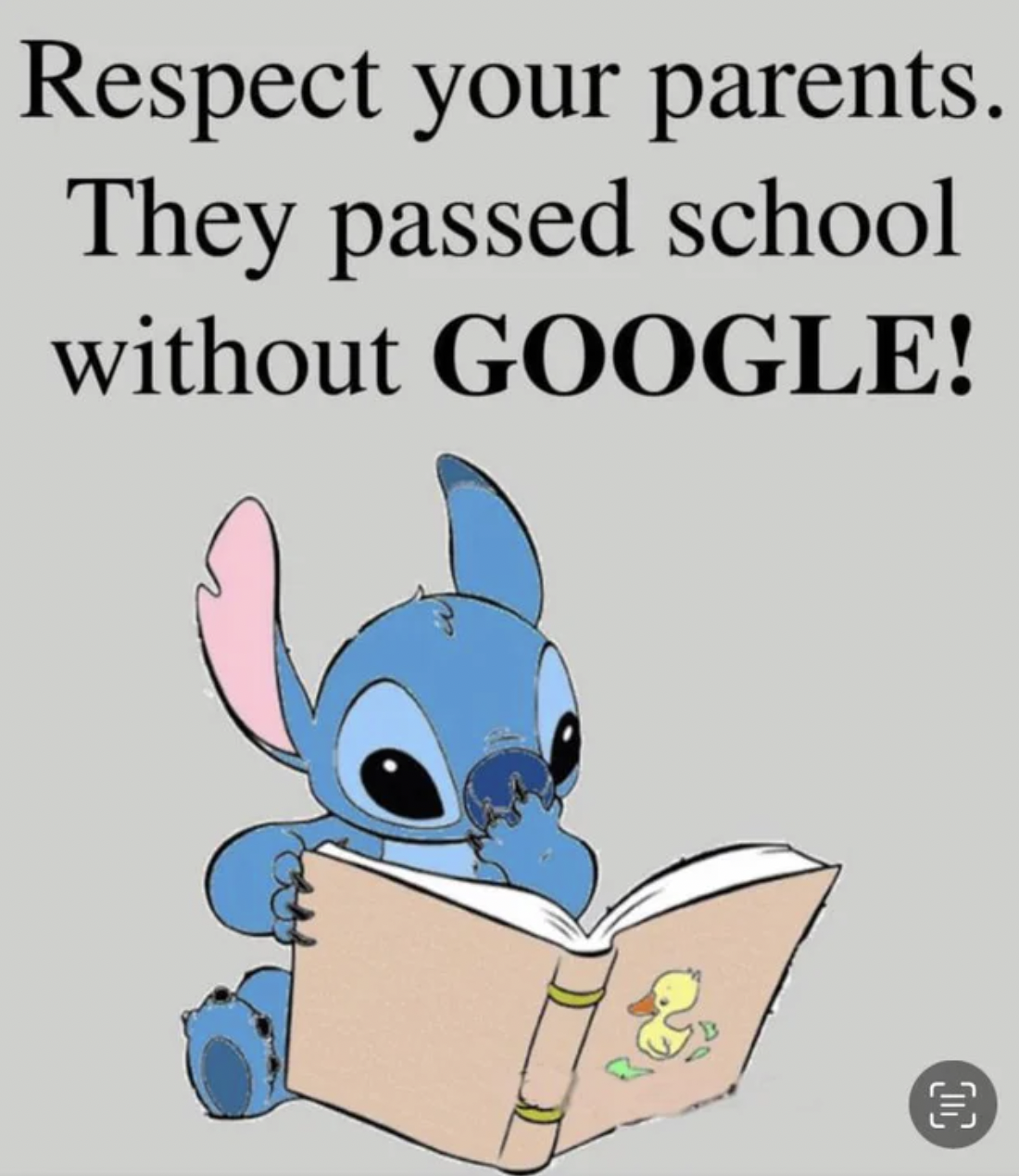 cartoon - Respect your parents. They passed school without Google! C