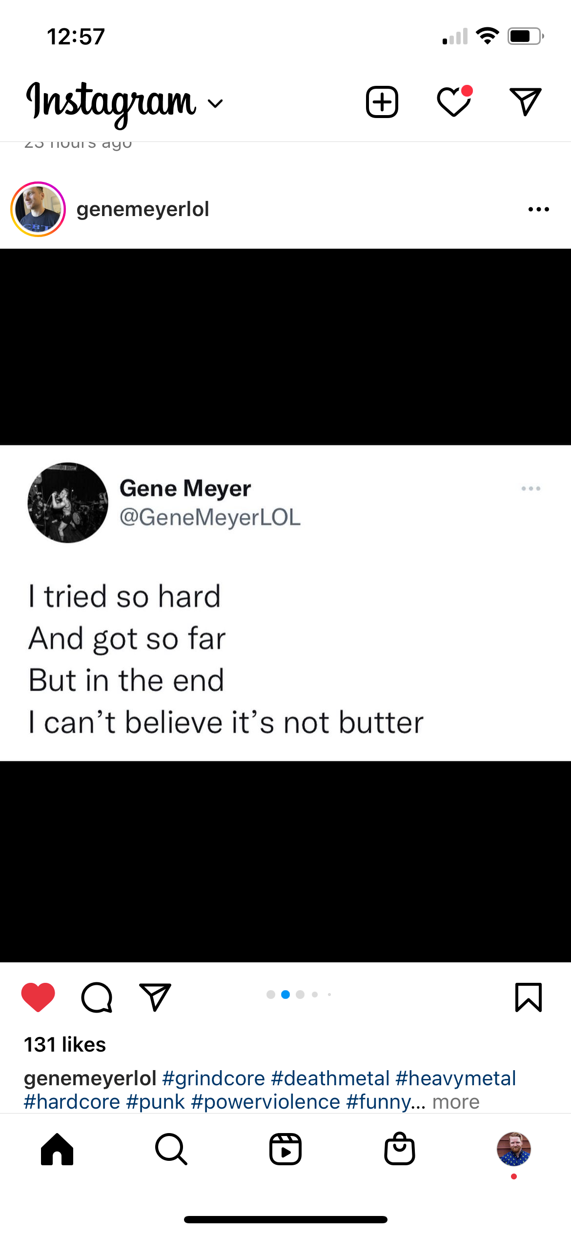 Tweets dunking on celebs - taking a break from social media message - Instagram co muro ang genemeyerlol. Gene Meyer I tried so hard And got so far But in the end I can't believe it's not butter V o 131 genemeyerlol ... more