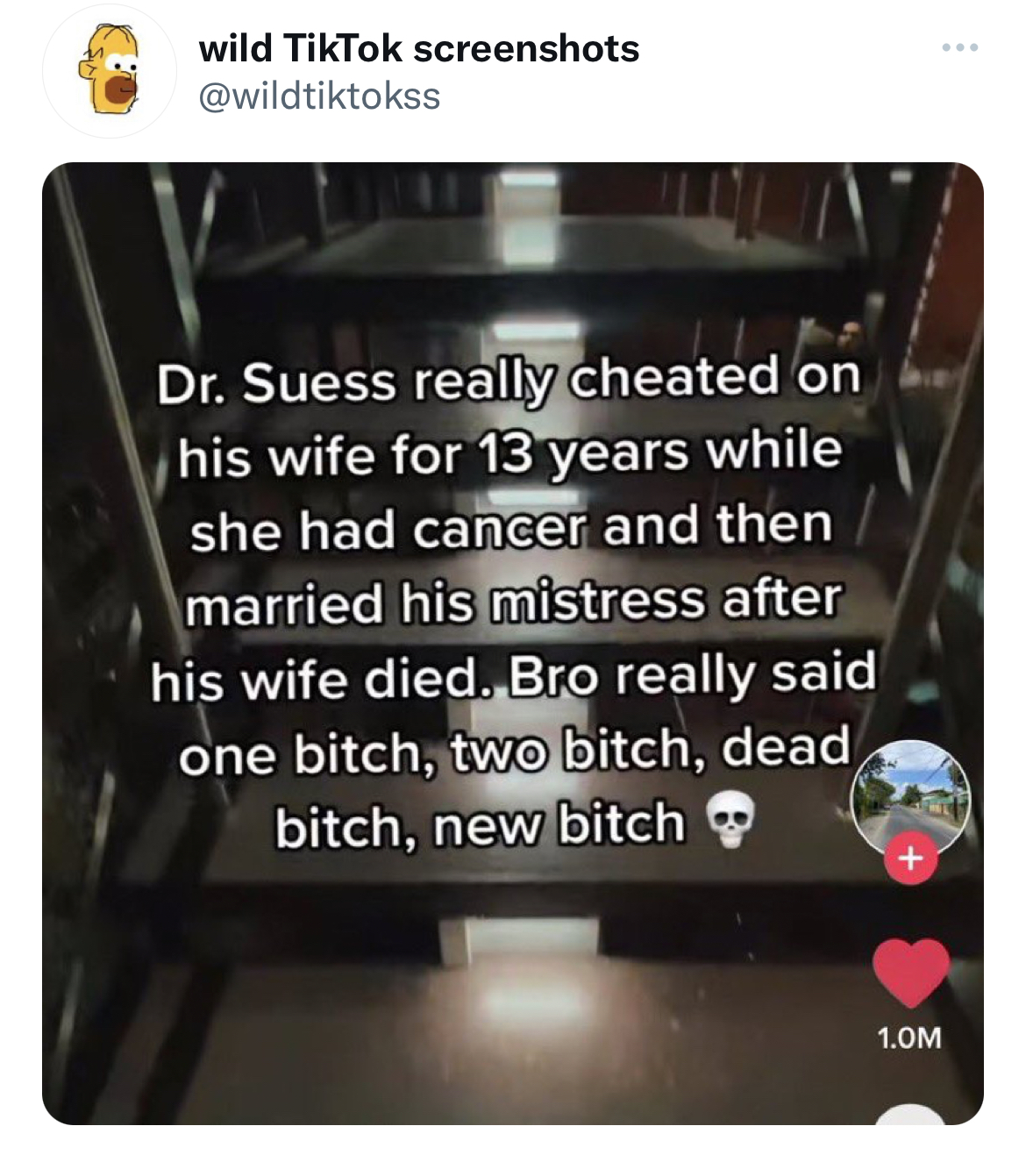Tweets Roasting Celebs - dhl gogreen - wild TikTok screenshots Dr. Suess really cheated on his wife for 13 years while she had cancer and then married his mistress after his wife died. Bro really said one bitch, two bitch, dead bitch, new bitch www 1.0M