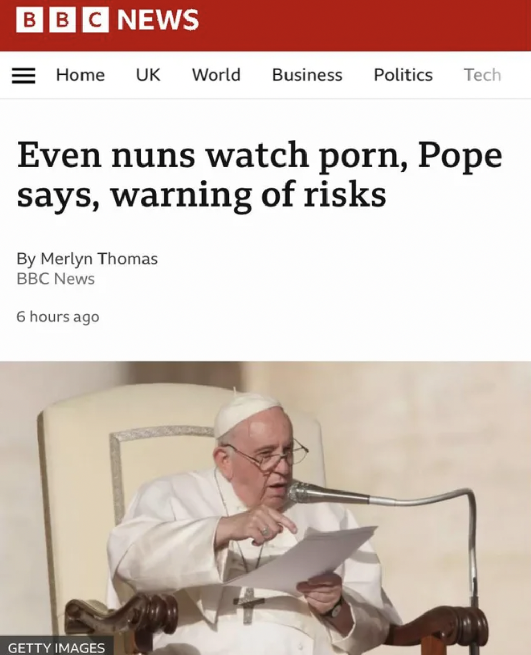 Funny facepalms - Pope Francis - Bbc News Home Uk World Business Politics Tech Even nuns watch porn, Pope says, warning of risks By Merlyn Thomas Bbc New