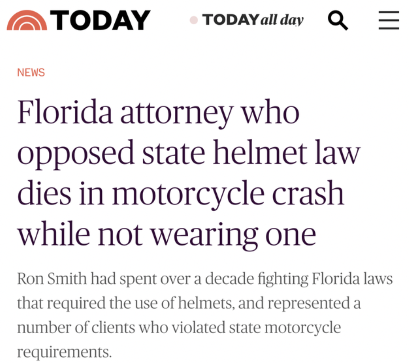Funny facepalms - News Today Today all day Q Florida attorney who opposed state helmet law dies in motorcycle crash while not wearing one ||| Ron Smith had spent over a decade fighting Florida laws that required the use of helmets, an