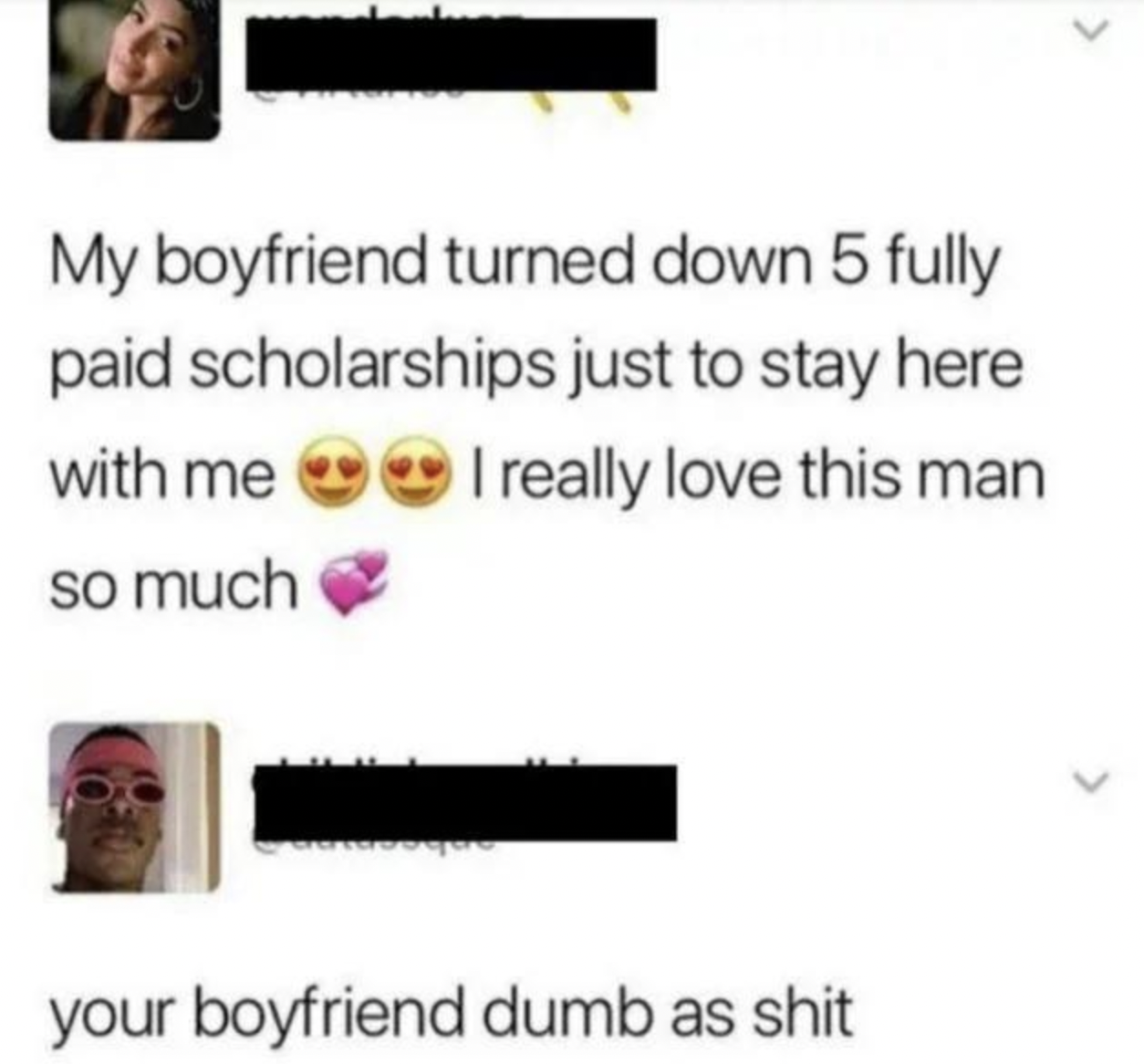 Funny facepalms - paper - My boyfriend turned down 5 fully paid scholarships just to stay here with me I really love this man so much your boyfriend dumb as shit