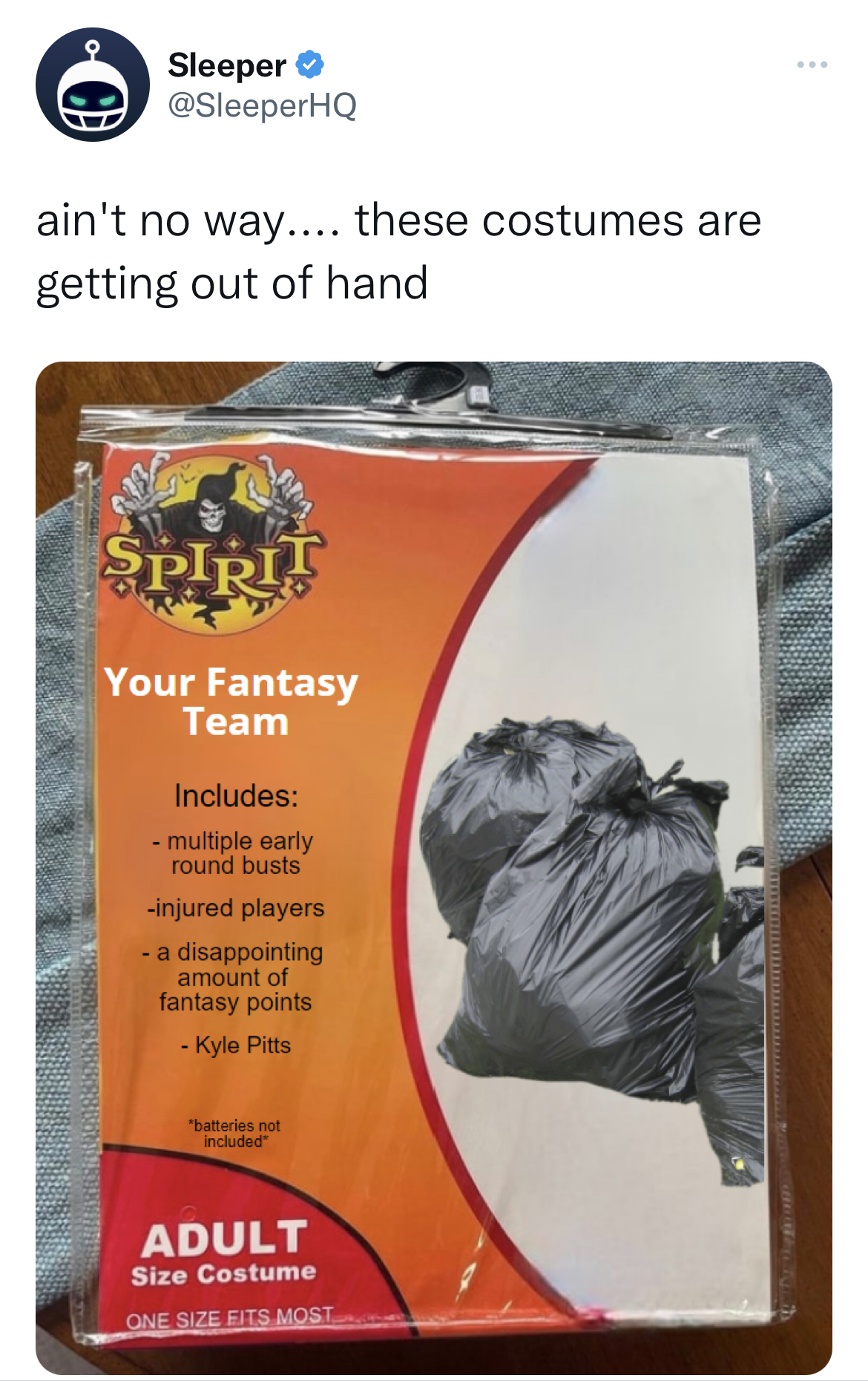 Costume Memes - spirit halloween - Sleeper ain't no way.... these costumes are getting out of hand Pipii Your Fantasy Team Includes multiple early round busts injured players a disappointing amount of fantasy points Kyle Pitts nude Adult Size Costume One 