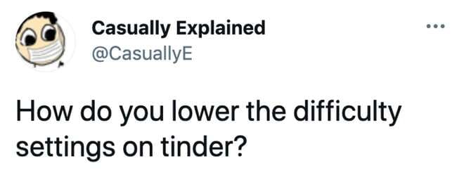 posts that made us hold up - old lady tweets - Casually Explained How do you lower the difficulty settings on tinder?