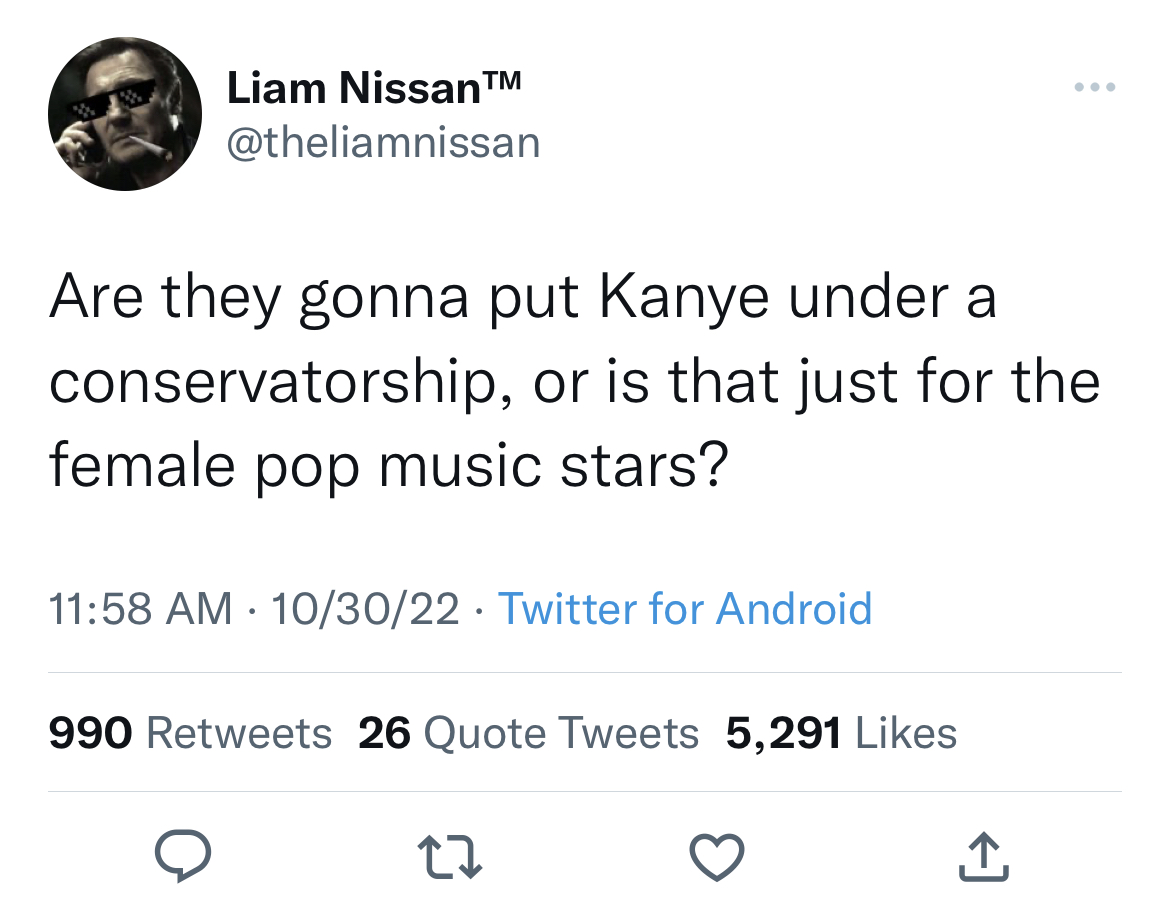Celebs get roasted on twitter - friends memes twitter - Liam Nissan Are they gonna put Kanye under a conservatorship, or is that just for the female pop music stars? 103022 Twitter for Android . 990 26 Quote Tweets 5,291 27