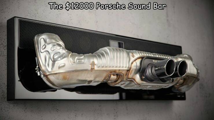 funny memes and pics - 911 soundbar 2.0 pro - The $12000 Porsche Sound Bar