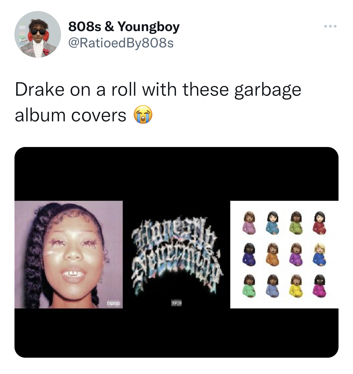 tweets roasting celebs - communication - 808s & Youngboy Drake on a roll with these garbage album covers