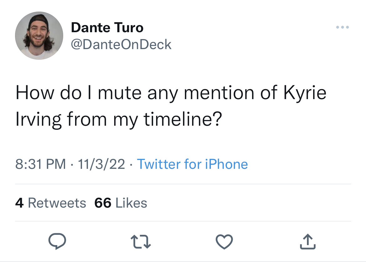 Celeb roasts of the week - kodak trump tweet - Dante Turo How do I mute any mention of Kyrie Irving from my timeline? 11322 Twitter for iPhone 4 66 cz